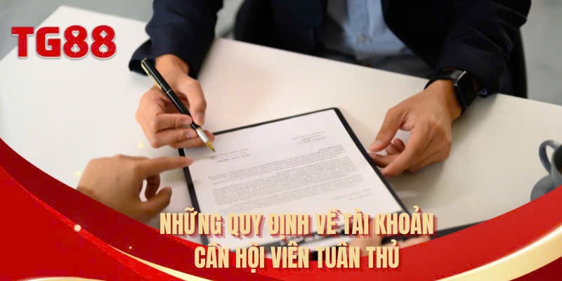 Những quy định về tài khoản cần hội viên tuân thủ 